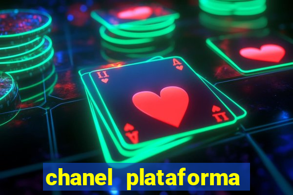 chanel plataforma de jogo